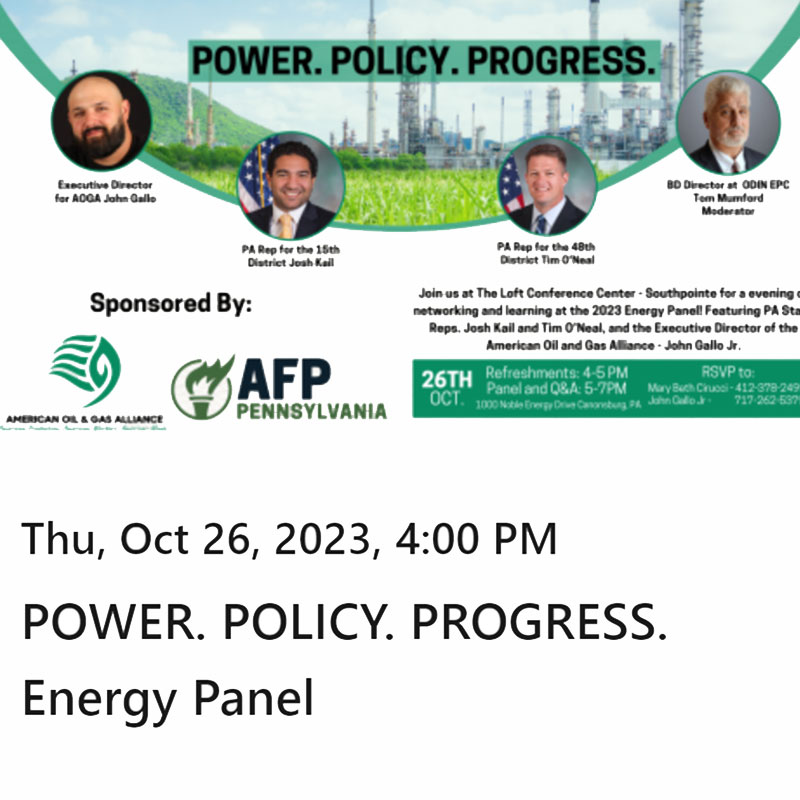 POWER. POLICY. PROGRESS. Energy Panel Event by American Oil & Gas Alliance